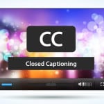 Closed Captions