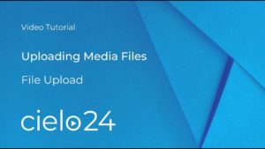 Training link for Uploading Media Files with cielo24 captions and transcripts